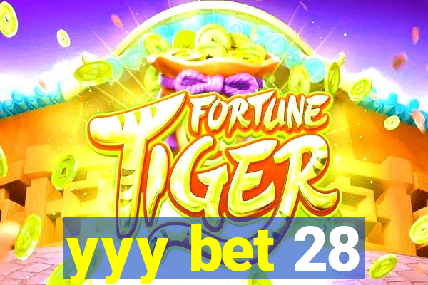 yyy bet 28